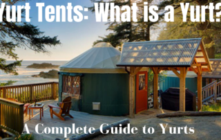 Yurt Tents: What is a Yurt