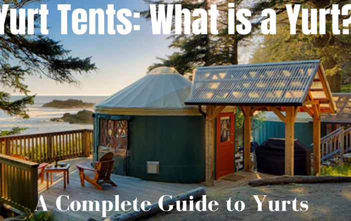 Yurt Tents: What is a Yurt