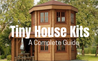 Tiny House Kits A Complete Guide
